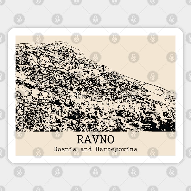 Ravno - Bosnia and Herzegovina Magnet by Lakeric